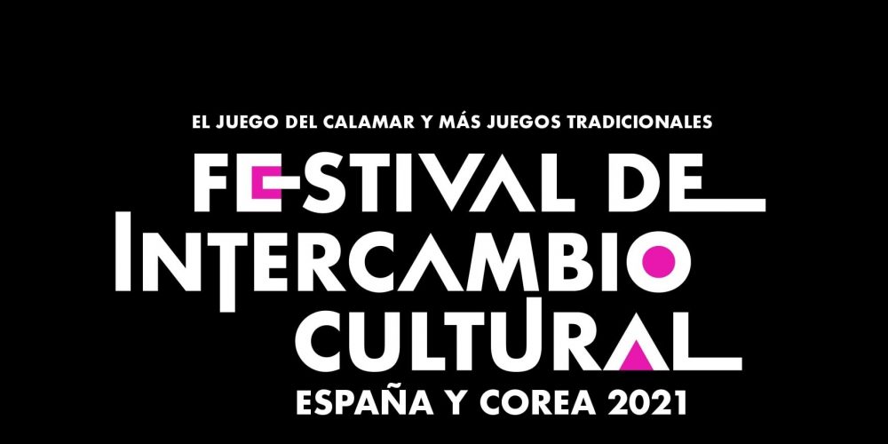 Festival de Intercambio Cultural España y Corea 2021